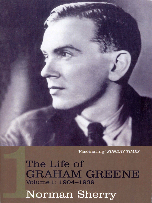 Title details for The Life of Graham Greene, Volume 1 by Norman Sherry - Wait list